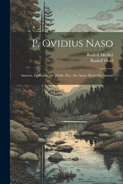 P. Ovidius Naso P. Ovidius Naso