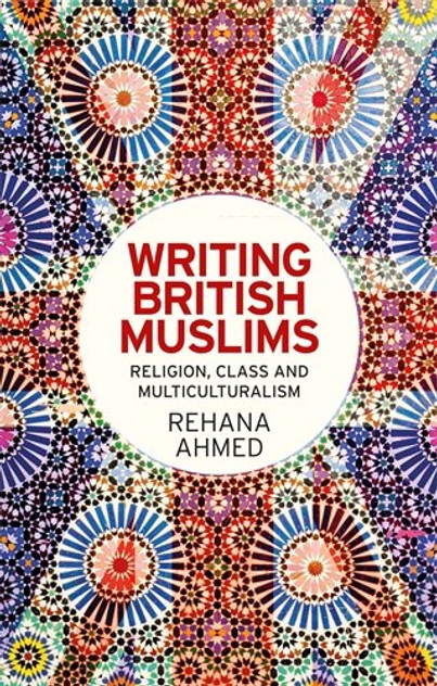 Writing British Muslims Writing British Muslims