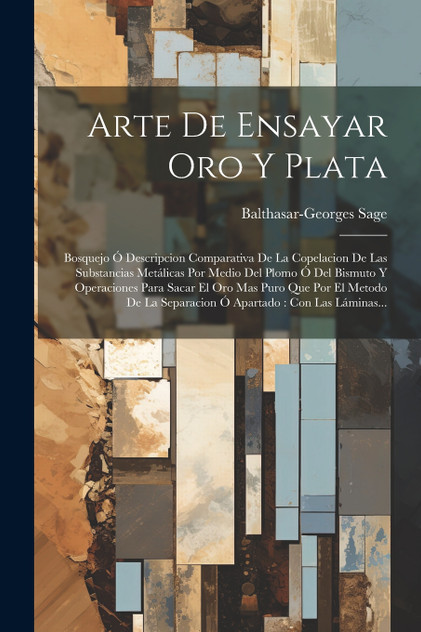 Arte De Ensayar Oro Y Plata Arte De Ensayar Oro Y Plata