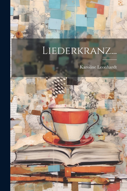 Liederkranz... Liederkranz...