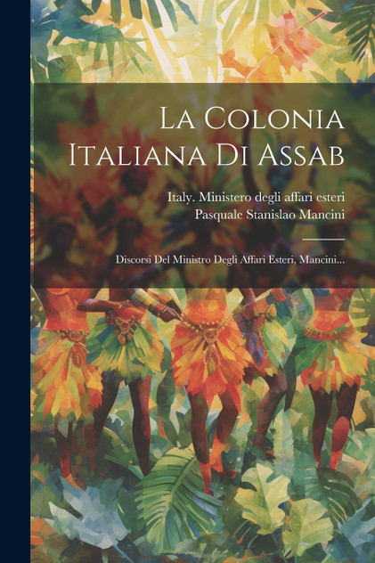 La Colonia Italiana Di Assab La Colonia Italiana Di Assab