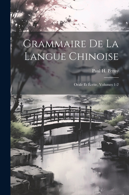Grammaire De La Langue Chinoise Grammaire De La Langue Chinoise