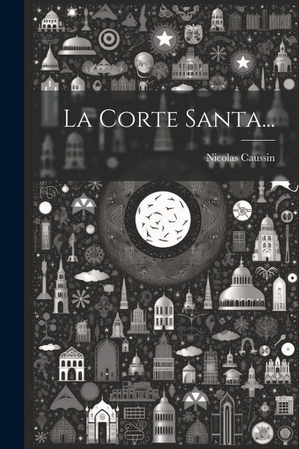 La Corte Santa... La Corte Santa...