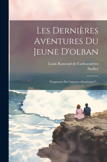 Les Dernières Aventures Du Jeune D'olban Les Dernières Aventures Du Jeune D'olban