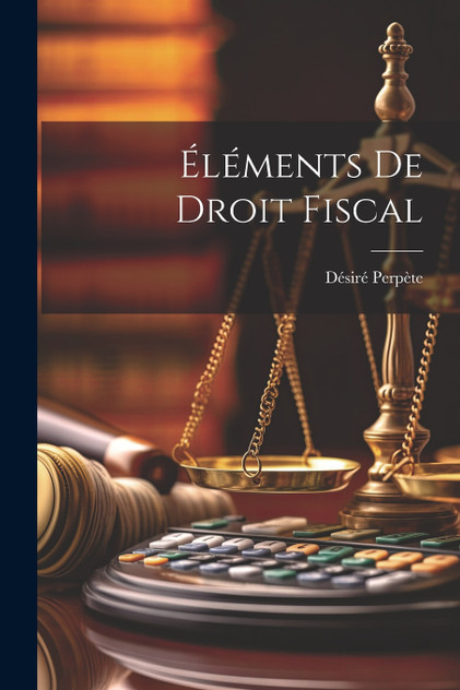 Éléments De Droit Fiscal Éléments De Droit Fiscal