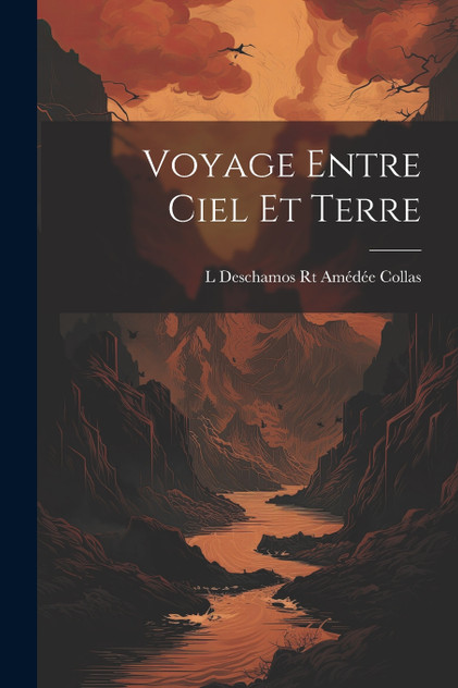 Voyage entre ciel et terre Voyage entre ciel et terre