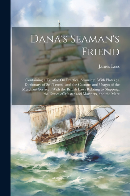 Dana's Seaman's Friend Dana's Seaman's Friend