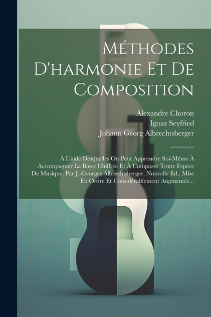 Méthodes D'harmonie Et De Composition