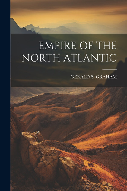 EMPIRE OF THE NORTH ATLANTIC EMPIRE OF THE NORTH ATLANTIC