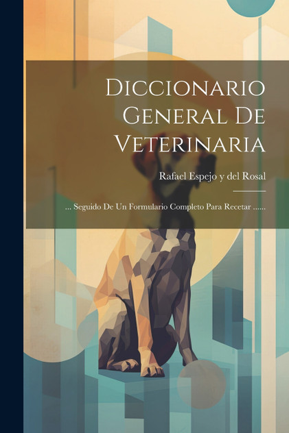 Diccionario General De Veterinaria Diccionario General De Veterinaria