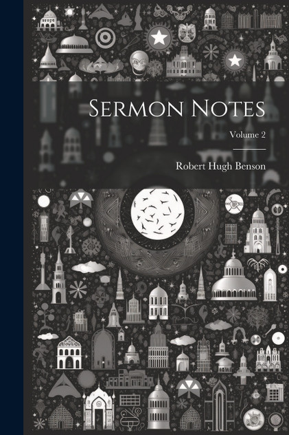 Sermon Notes; Volume 2