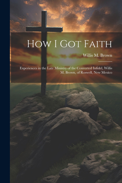 How I Got Faith How I Got Faith