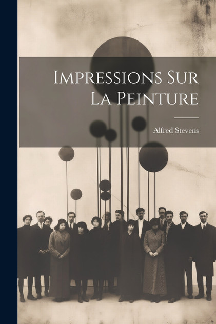 Impressions Sur La Peinture Impressions Sur La Peinture
