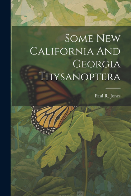 Some New California And Georgia Thysanoptera Some New California And Georgia Thysanoptera