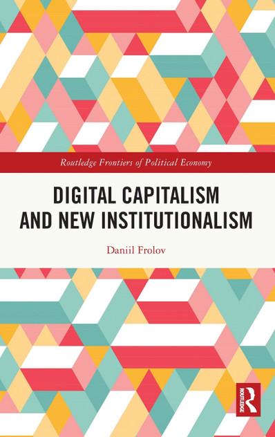 Digital Capitalism and New Institutionalism