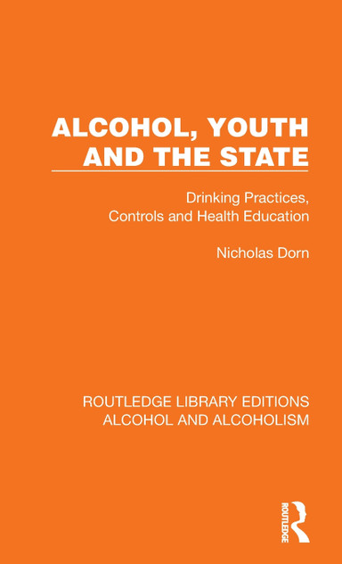 Alcohol, Youth and the State Alcohol, Youth and the State