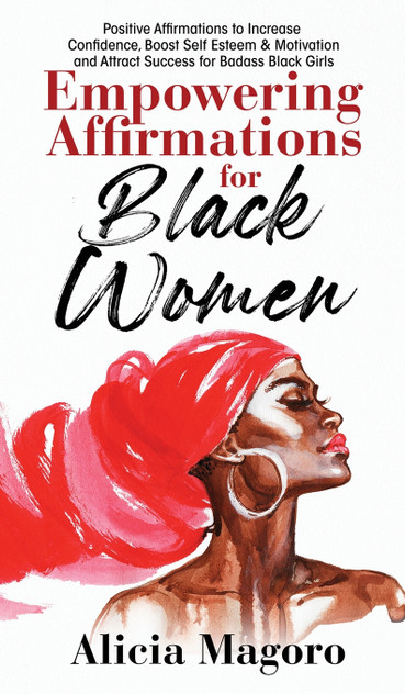 Empowering Affirmations for Black Women Empowering Affirmations for Black Women