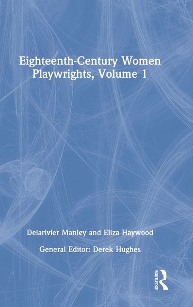 Eighteenth-Century Women Playwrights, vol 1 Eighteenth-Century Women Playwrights, vol 1