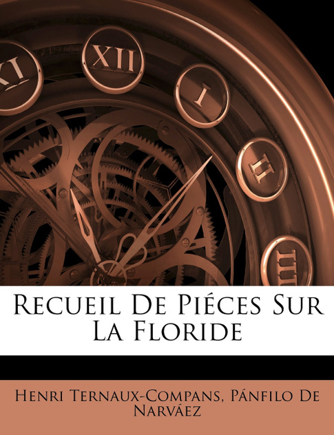Recueil De Piéces Sur La Floride