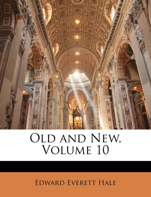 Old and New, Volume 10