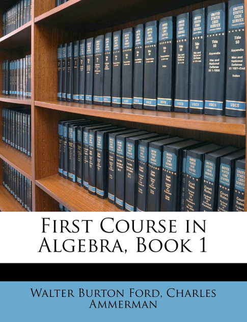 First Course in Algebra, Book 1