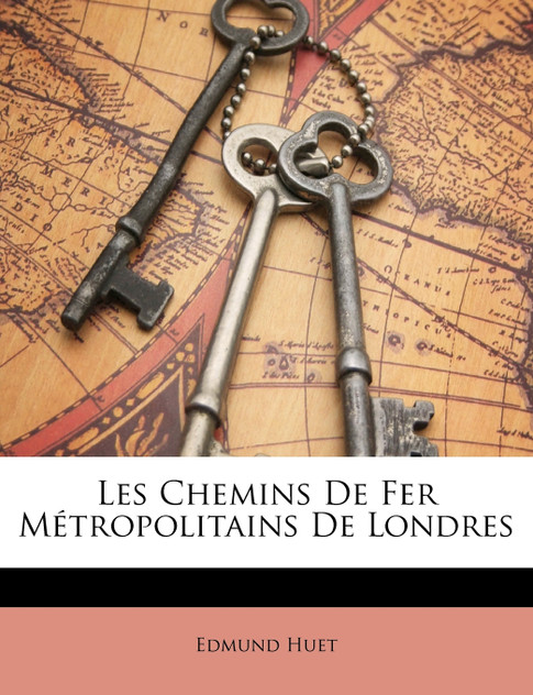 Les Chemins De Fer Métropolitains De Londres