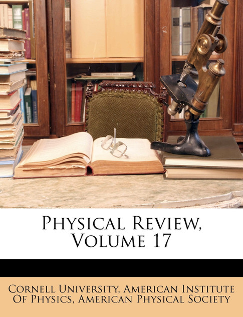 Physical Review, Volume 17