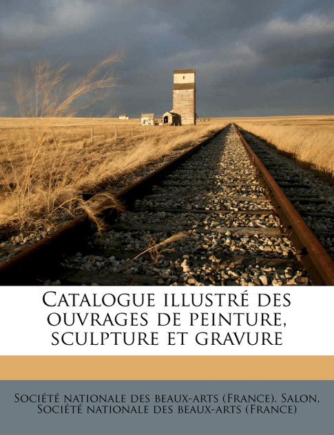 Catalogue illustré des ouvrages de peinture, sculpture et gravure Volume 1896 Catalogue illustré des ouvrages de peinture, sculpture et gravure Volume 1896