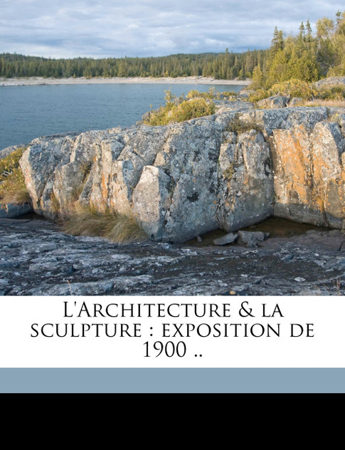 L'Architecture & la sculpture L'Architecture & la sculpture