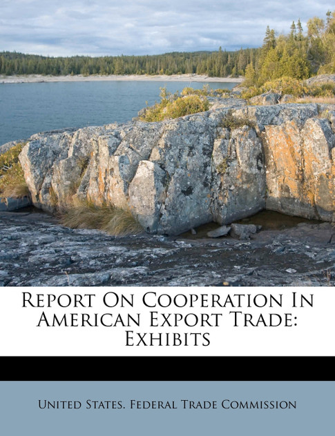 Report On Cooperation In American Export Trade Report On Cooperation In American Export Trade