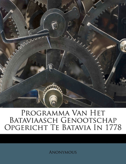Programma Van Het Bataviaasch Genootschap Opgericht Te Batavia In 1778