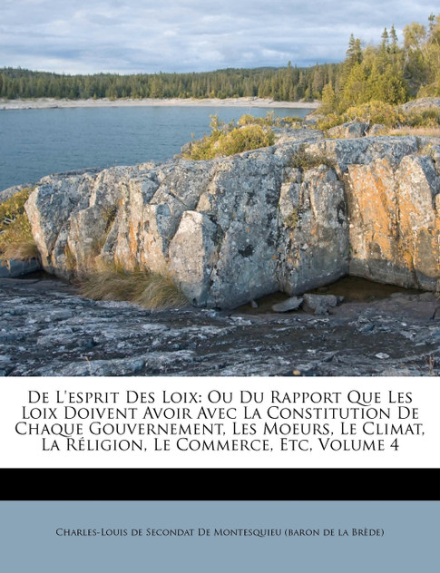 De L'esprit Des Loix De L'esprit Des Loix