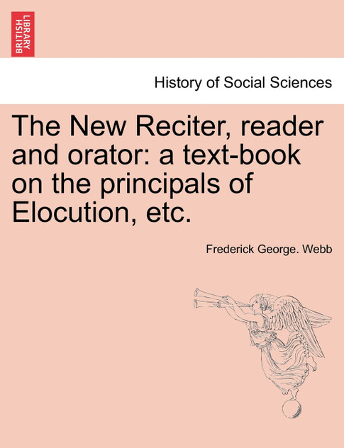 The New Reciter, reader and orator