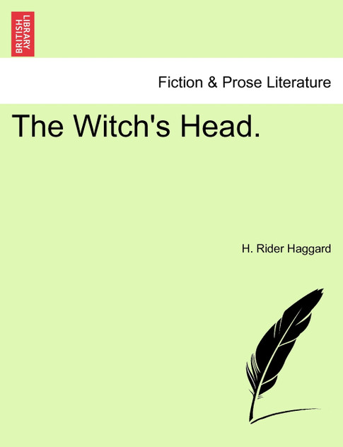 The Witch's Head. Vol. I. The Witch's Head. Vol. I.