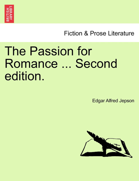 The Passion for Romance ... Second edition. The Passion for Romance ... Second edition.