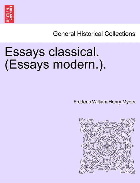 Essays classical. (Essays modern.).