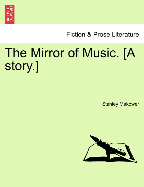The Mirror of Music. [A story.]