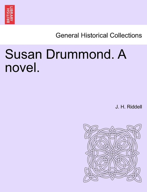 Susan Drummond. A novel. Susan Drummond. A novel.