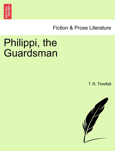 Philippi, the Guardsman Philippi, the Guardsman