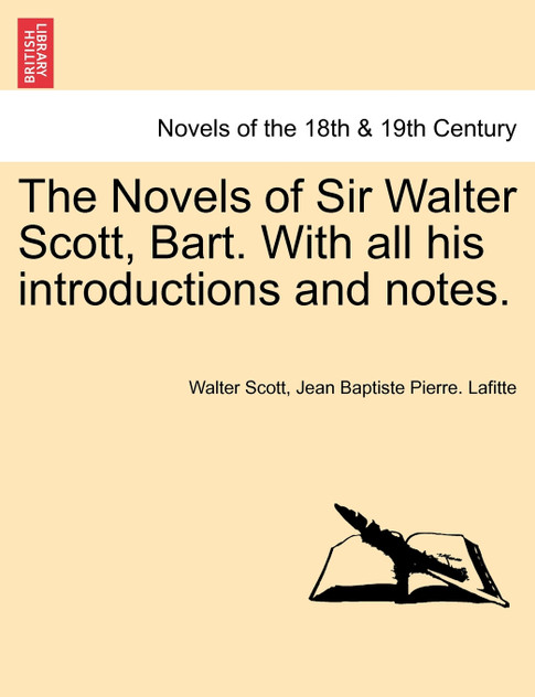The Novels of Sir Walter Scott, Bart. With all his introductions and notes. Vol.VIII.