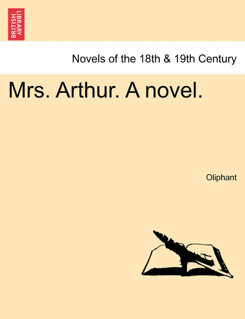 Mrs. Arthur. a Novel.