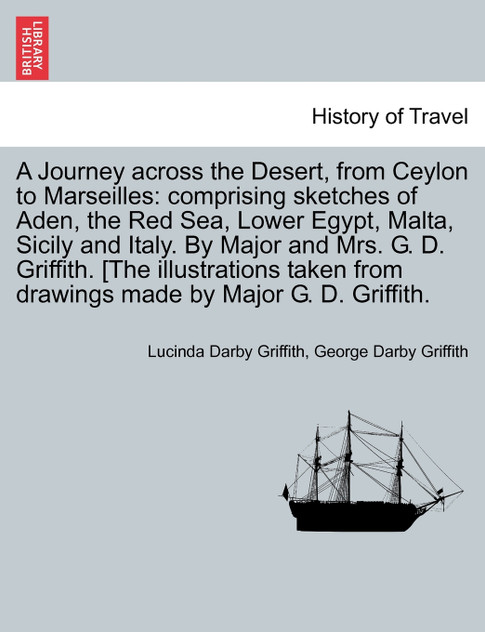A Journey across the Desert, from Ceylon to Marseilles