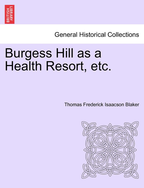 Burgess Hill as a Health Resort, etc. Burgess Hill as a Health Resort, etc.