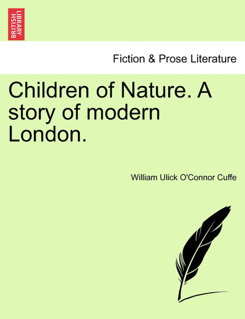 Children of Nature. A story of modern London.