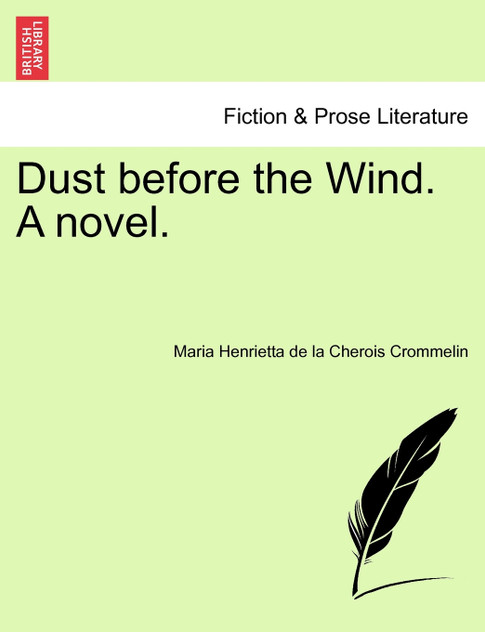 Dust before the Wind. A novel. Dust before the Wind. A novel.