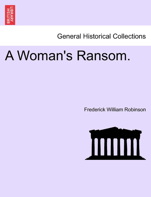 A Woman's Ransom. A Woman's Ransom.