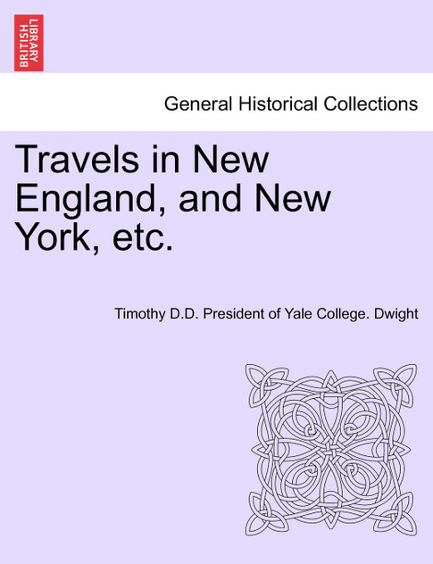 Travels in New England, and New York, etc.