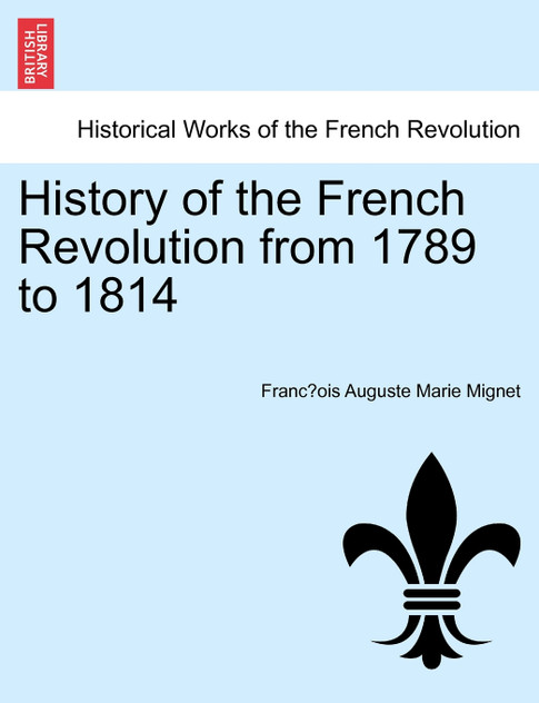 History of the French Revolution from 1789 to 1814