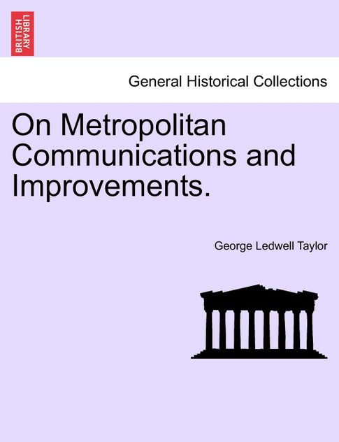 On Metropolitan Communications and Improvements.