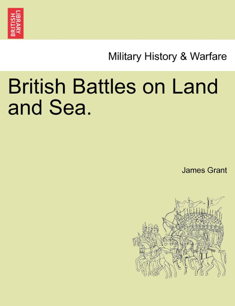 British Battles on Land and Sea. British Battles on Land and Sea.